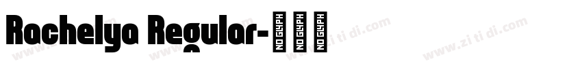 Rachelya Regular字体转换